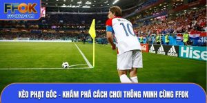 Kèo phạt góc